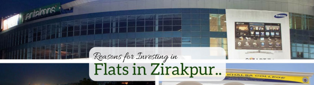 8 Good Reasons for Investing in Flats in Zirakpur